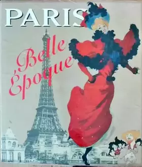 Couverture du produit · Paris, Belle Epoque 1880 - 1914