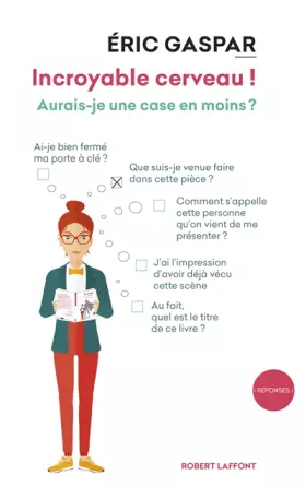 Couverture du produit · Incroyable cerveau ! - Nouvelle édition 2018: Aurais-je une case en moins ?