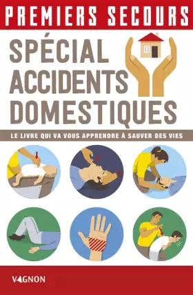 Couverture du produit · Premiers secours spécial accidents domestiques