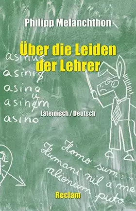 Couverture du produit · De miseriis paedagogorum / Über die Leiden der Lehrer. Lateinisch/Deutsch: Melanchthon, Philipp – la lengua latina Grundlagenwi