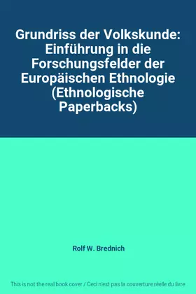 Couverture du produit · Grundriss der Volkskunde: Einführung in die Forschungsfelder der Europäischen Ethnologie (Ethnologische Paperbacks)