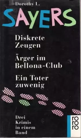 Couverture du produit · Diskrete Zeugen / Ärger im Bellona- Club / Ein Toter zuwenig. Drei Kriminalromane in einem Band.