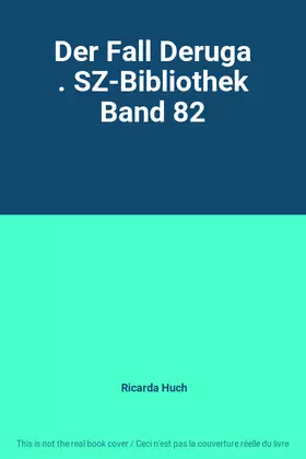 Couverture du produit · Der Fall Deruga . SZ-Bibliothek Band 82