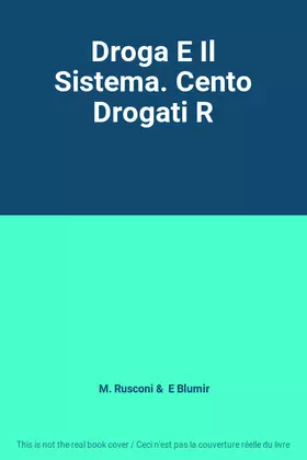 Couverture du produit · Droga E Il Sistema. Cento Drogati R