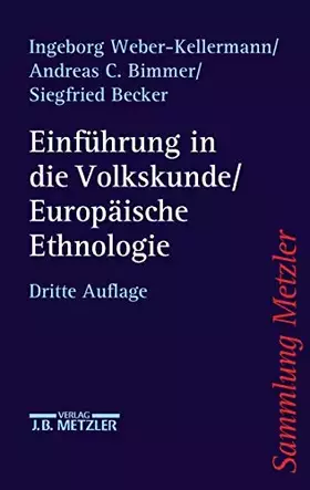 Couverture du produit · Einführung in die Volkskunde / Europäische Ethnologie: Eine Wissenschaftsgeschichte (Sammlung Metzler)