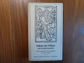 Couverture du produit · Fabeln der Völker aus drei Jahrtausenden. Zusammengestellt und herausgegeben von Anni Carlsson.