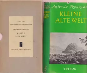 Couverture du produit · Kleine Alte Welt - Roman ( Epikon - Die Europäischen Meisterromane).