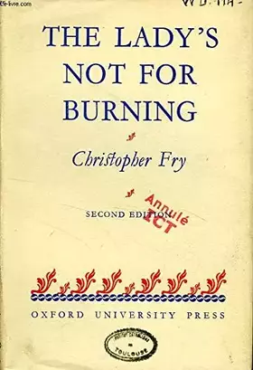 Couverture du produit · The Ladys Not For Burning: A Comedy