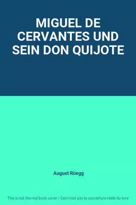 Couverture du produit · MIGUEL DE CERVANTES UND SEIN DON QUIJOTE