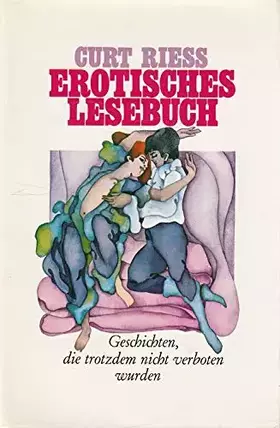 Couverture du produit · Erotisches Lesebuch. Geschichten, die trotzdem nicht verboten wurden