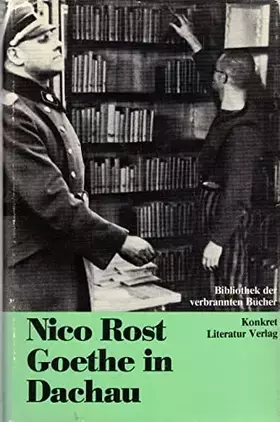 Couverture du produit · Goethe in Dachau: Literatur und Wirklichkeit (Bibliothek der verbrannten Bücher)