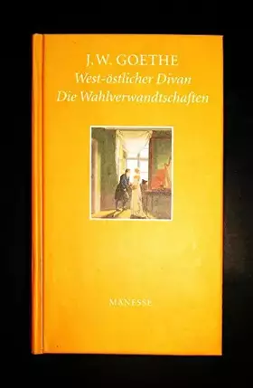 Couverture du produit · West-Östlicher Divan / Die Wahlverwandschaften