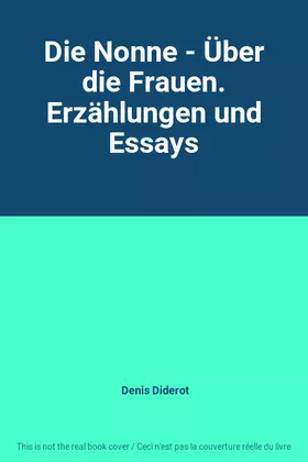 Couverture du produit · Die Nonne - Über die Frauen. Erzählungen und Essays