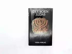 Couverture du produit · Der Born Judas. Zweiter Teil. Legenden, Märchen und Erzählungen. Gesammelt von Micha Josef bin Gorion.