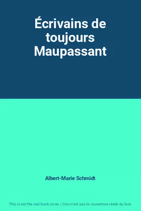 Couverture du produit · Écrivains de toujours Maupassant