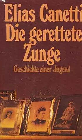 Couverture du produit · Die gerettete Zunge : Geschichte e. Jugend.