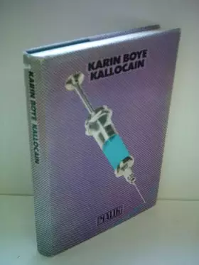 Couverture du produit · Kallocain. Roman aus dem 21. Jahrhundert