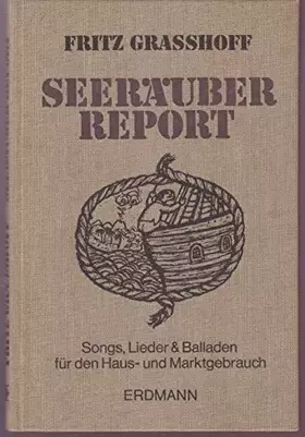 Couverture du produit · Seeräuber - Report. Songs, Lieder und Balladen für den Haus- und Marktgebrauch