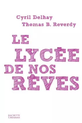 Couverture du produit · Le lycée de nos rêves