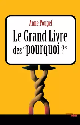 Couverture du produit · Le Grand Livre des "pourquoi ?"