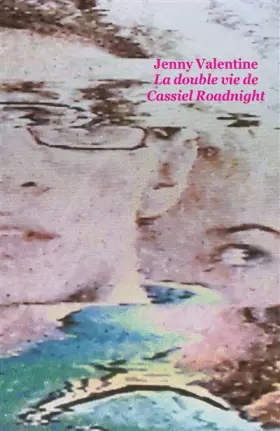Couverture du produit · La double vie de Cassiel Roadnight