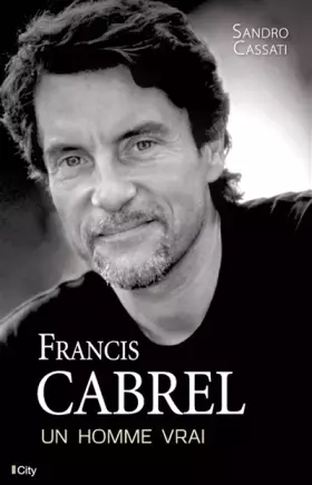 Couverture du produit · Francis Cabrel, un homme vrai
