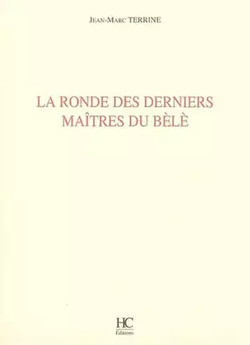 Couverture du produit · RONDE DERNIERS MAITRES DU BELE