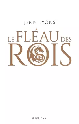 Couverture du produit · Le Choeur des dragons, T1 : Le Fléau des rois