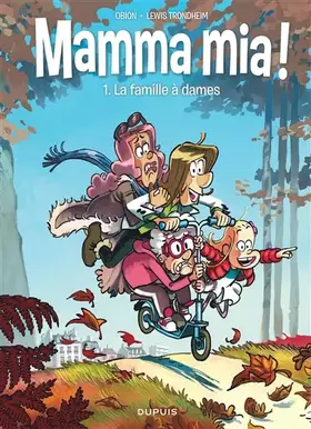 Couverture du produit · Mamma mia ! - Tome 1 - La famille à dames