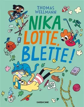 Couverture du produit · NIKA, LOTTE, BLETTE ! T.1