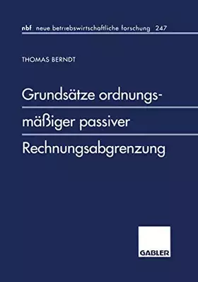 Couverture du produit · Grundsätze ordnungsmäßiger passiver Rechnungsabgrenzung (neue betriebswirtschaftliche forschung (nbf)) (German Edition): Diss. 