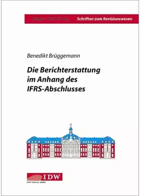 Couverture du produit · Die Berichterstattung im Anhang des IFRS-Abschlusses (Schriften zum Revisionswesen)