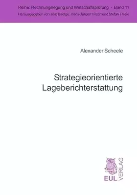 Couverture du produit · Strategieorientierte Lageberichterstattung: Eine kritische Analyse internationaler Entwicklungen vor dem Hintergrund des Manage