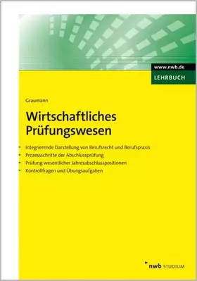 Couverture du produit · Wirtschaftliches Prüfungswesen. Integrierende Darstellung v. Berufsrecht u. Berufspraxis.Prozessschritte der Abschlussprüfung.P