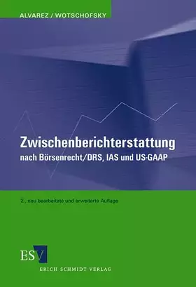 Couverture du produit · Zwischenberichterstattung nach Börsenrecht/DRS, IAS und US-GAAP