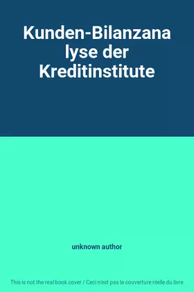 Couverture du produit · Kunden-Bilanzanalyse der Kreditinstitute