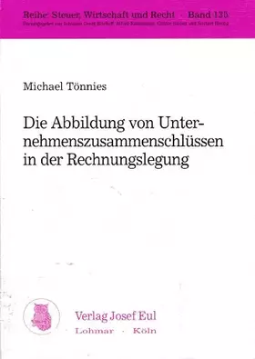 Couverture du produit · Die Abbildung von Unternehmenszusammenschlüssen in der Rechnungslegung