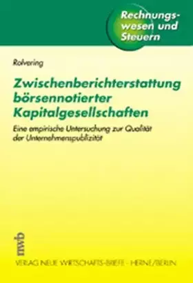 Couverture du produit · Zwischenberichterstattung börsennotierter Kapitalgesellschaften: Eine empirische Untersuchung zur Qualität der Unternehmenspubl