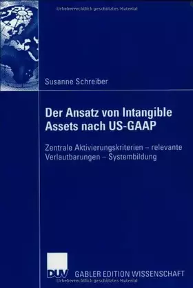 Couverture du produit · Der Ansatz von Intangible Assets nach US-GAAP. Zentrale Aktivierungskriterien - relevante Verlautbarungen - Systembildung: Zent