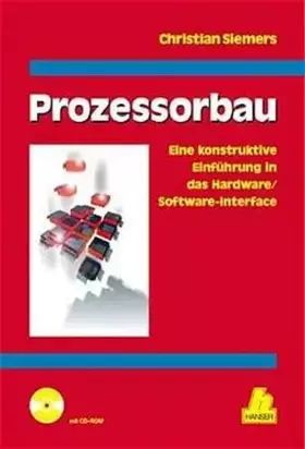 Couverture du produit · Prozessorbau: Eine konstruktive EInführung in das Hardware/Software-Interface
