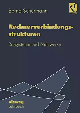 Couverture du produit · Rechnerverbindungsstrukturen: Bussysteme und Netzwerke