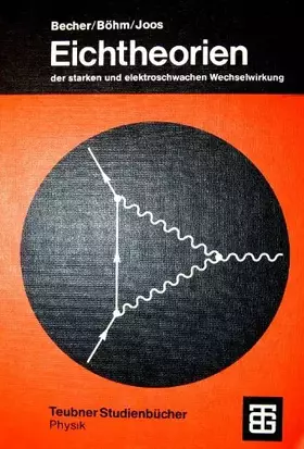 Couverture du produit · Eichtheorien der starken und elektroschwachen Wechselwirkung