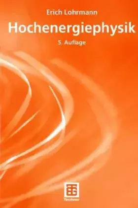 Couverture du produit · Hochenergiephysik (Teubner Studienbücher Physik)