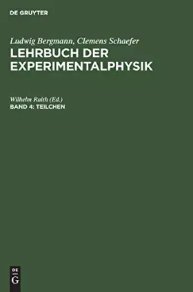 Couverture du produit · Lehrbuch der Experimentalphysik, Bd.4, Teilchen