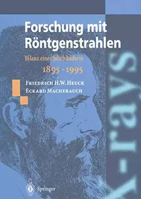 Couverture du produit · Forschung mit Röntgenstrahlen: Bilanz eines Jahrhunderts (1895–1995)