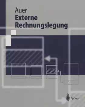 Couverture du produit · Externe Rechnungslegung: Eine Fallstudienorientierte Einführung in den Einzel- und Konzernabschluss Sowie die Analyse auf Basis