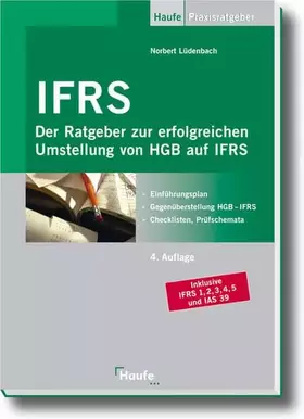 Couverture du produit · IFRS: Der Ratgeber zur erfolgreichen Umstellung von HGB auf IFRS (Haufe Praxis-Ratgeber)