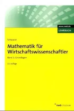 Couverture du produit · Mathematik für Wirtschaftswissenschaftler, Band 1: Grundlagen.
