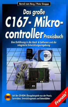 Couverture du produit · Das große C167-Mikrocontroller Praxisbuch, m. CD-ROM