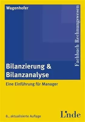 Couverture du produit · Bilanzierung und Bilanzanalyse: Eine Einführung für Manager